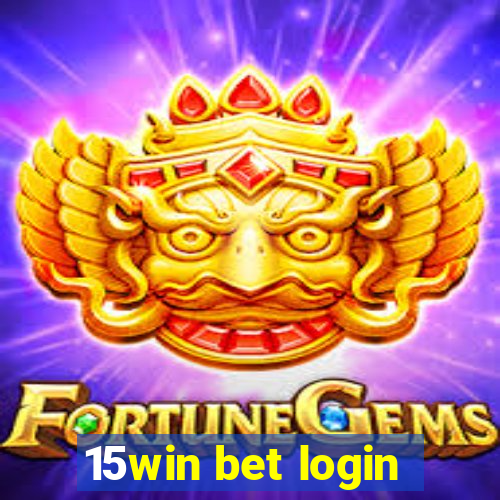 15win bet login